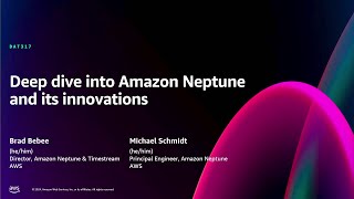 AWS re:Invent 2024 - Deep dive into Amazon Neptune and its innovations (DAT317)