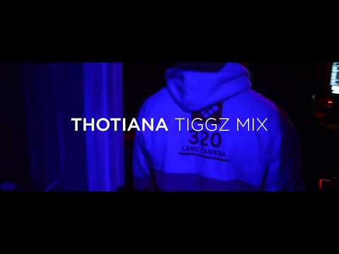 Thotiana - (TiggzMix)