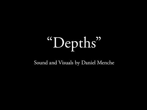 DEPTHS by Daniel Menche