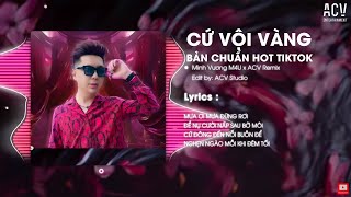 Chỉ Tiếc Thương Với Chút Thất Vọng Về Nơi Em Remix | Cứ Vội Vàng - Minh Vương - Mưa Ơi Mưa Đừng Rơi