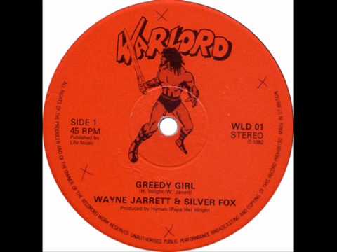 Wayne Jarrett & Silver Fox - Greedy Girl