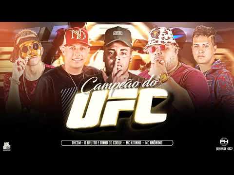 O BRUTTO E TINHO DO COQUE E MC TH CDM E MC ANÔNIMO CAMPEÃO DO UFC (BREGA FUNK) MUSICA NOVA 2019
