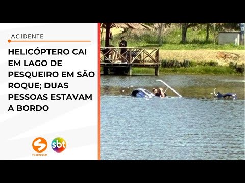 Helicóptero cai em lago de pesqueiro em São Roque; duas pessoas estavam a bordo | TV Sorocaba SBT