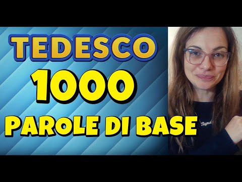 TEDESCO - ITALIANO 1000 PAROLE DI BASE  -  SE CONOSCI QUESTE PAROLE NON SEI PIÙ UN PRINCIPIANTE