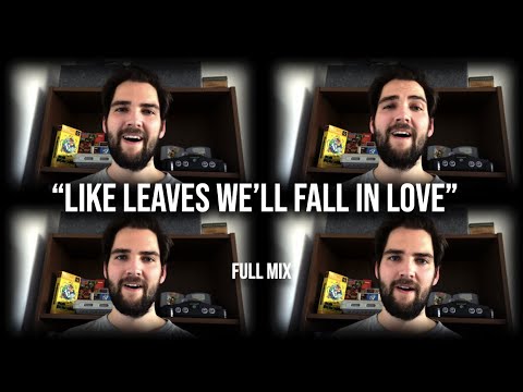 Like Leaves We'll Fall In Love - Barbershop Tag