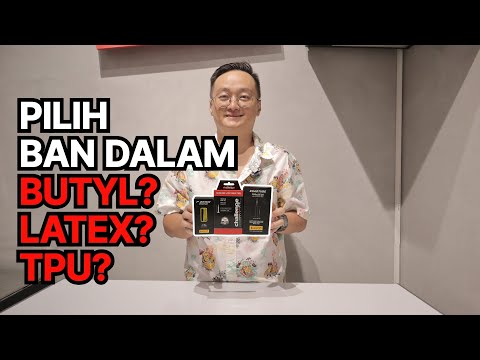 Pilih ban dalam BUTYL? LATEX? TPU