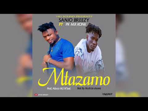 Sanjo breezy ft Pk Mr Konk_Mtazamo_(Official Music Audio)