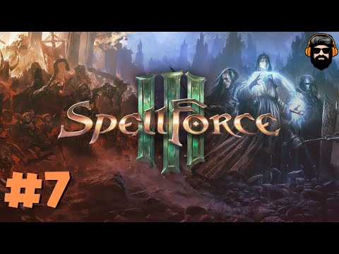 SPELLFORCE 3 Gameplay -  Episode 7 (no commentary)
