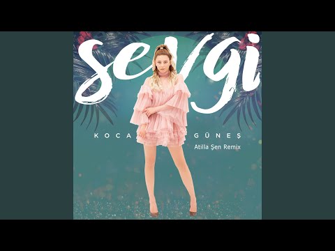 Koca Güneş (Atilla Şen Remix)