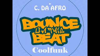 C. Da Afro - Bounce On This Beat (Original Mix)