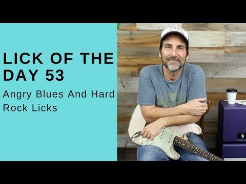 Lick Of The Day 53 - Angry Blues And Hard Rock Licks - Guitar Lesson