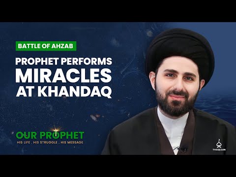 254: 3 Miracles the Muslims Witnessed while Digging the Trench | Our Prophet