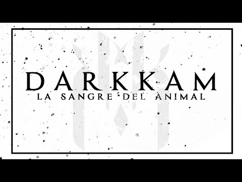 DARKKAM - La Sangre del Animal (Official Lyric Video)