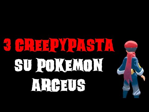 3 creepypasta su Pokemon Arceus