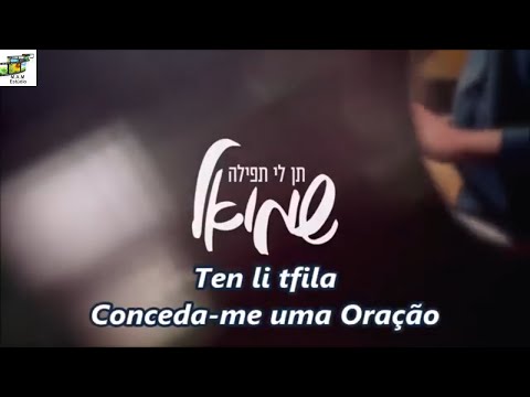 Ten li tfila - Conceda-me uma Oração - Shmuel Perednik