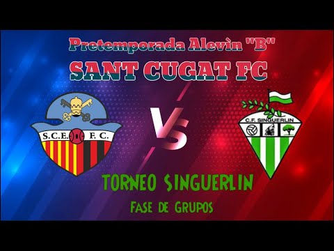 Sant Cugat FC "B" VS Singuerlin CF Torneo SInguerlin Fase de Grupos Pretemp 2022/23 10 Septiembre