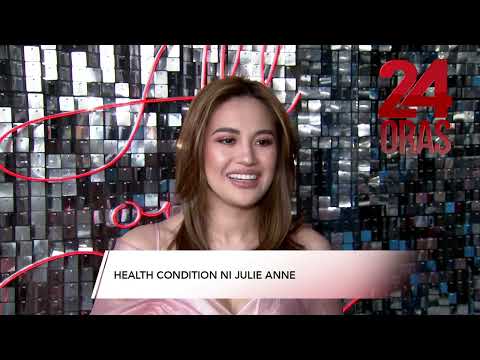 Health condition ni Julie Anne San Jose 24 Oras