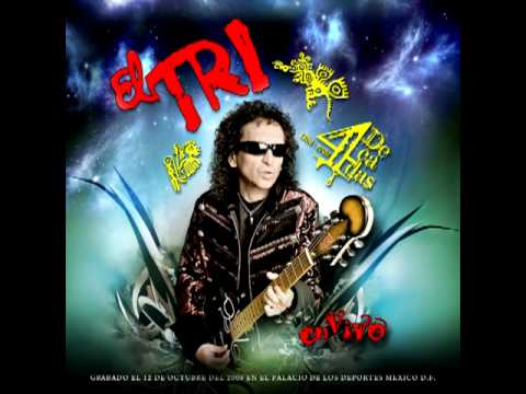 El Vicioso - El Tri