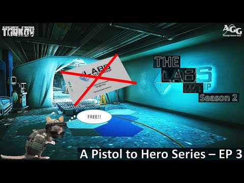 The FREE Edition! - The LAB Rat - A Pistol to Hero Series - EP 3 - S2 [Escape from Tarkov]