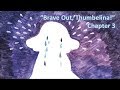 Brave Out Thumbelina Chapter 3