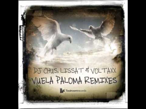 DJ Chus ft. Lissat & Voltaxx - Vuela Paloma (Jose de Mara & Javi Colina Remix)
