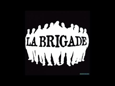 La Brigade - Qu'est-ce que tu veux ! (Son Officiel)
