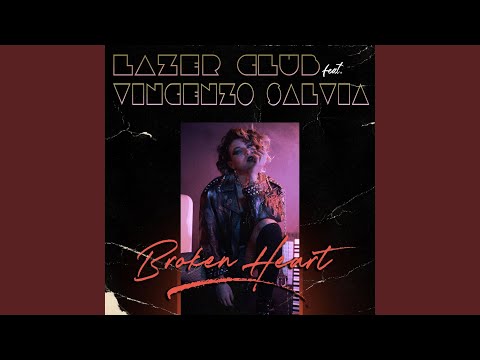 Broken Heart (feat. Lazer Club)