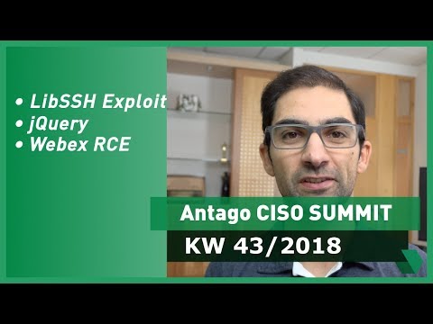 CISO Summit: KW 43 2018 - libssh-Exploit, jQuery-File-Upload und RCE bei Cisco Webex