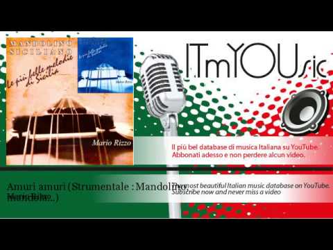 Mario Rizzo - Amuri amuri - Strumentale : Mandolino, mandola...