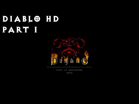 Old Games - Diablo HD / Part 1 - The Beginning / Playthrough 1080p