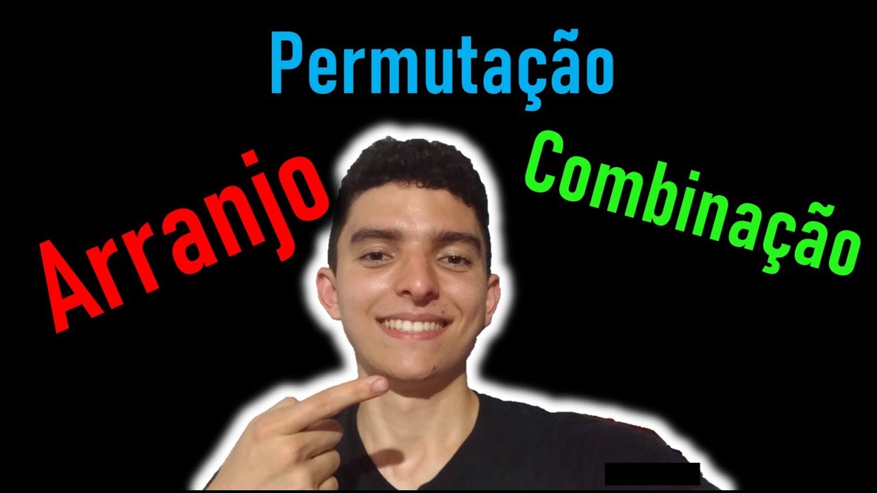 TUDO sobre Arranjo, Permutação e Combinação - ENEM - OBMEP