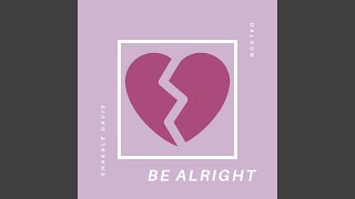 Be Alright Music Video