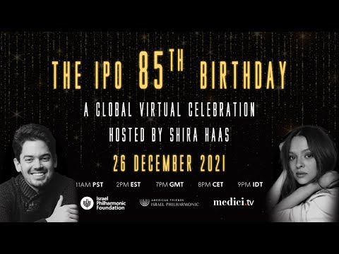 Join us for the Israel Philharmonic’s 85th birthday - Sunday, December 26
