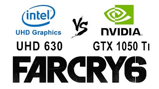 UHD 630 vs GTX 1050 Ti in Far cry 6