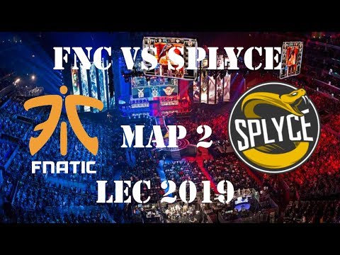 [FNC VS SPY] |MAP 2| (QUARTERFINALS) LEC 2019