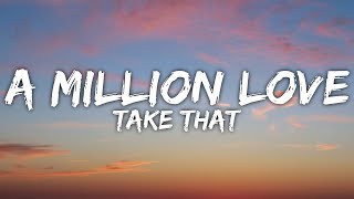 Take That - A Million Love Songs (Lyrics)