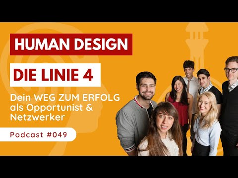 Das GEHEIMNIS der LINIE 4 im Human Design - Dein WEG ZUM ERFOLG als Opportunist und Netzwerker 🔥