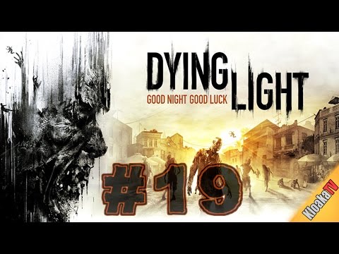 Dying Light Gameplay Part 19 - The Saviors