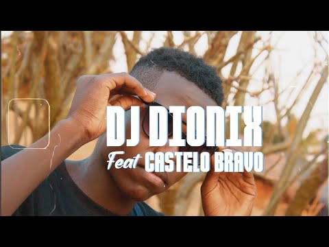 Dj Dionix Feat. Castelo Bravo (Oficial Video by Gtabossy)