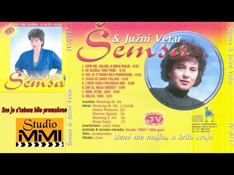 Semsa Suljakovic i Juzni Vetar - Sve je s' tobom bilo promaseno (Audio 1983)