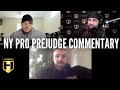 NY PREJUDGE LIVE COMMENTARY | Fouad Abiad, Ben Chow & Iain Valliere | RBP