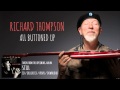 Richard Thompson - All Buttoned Up