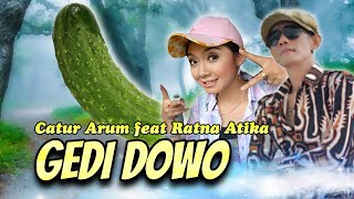 Download lagu Gedi Dowo - Catur Arum feat Ratna Antika mp3 Download lagu Gedi Dowo - Catur Arum feat Ratna Antika mp3