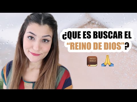 ¿Que significa buscar el reino de Dios y su justicia?- Karen Marllene