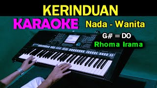 Download lagu KERINDUAN KARAOKE Nada Wanita Rhoma Irama Feat Rit... mp3