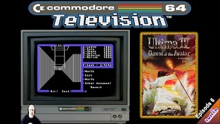 🌟 C64 Television! 🌟 【ᴴᴰ】 Ultima 4:Quest of the Avatar REMASTERED (Episode 6)