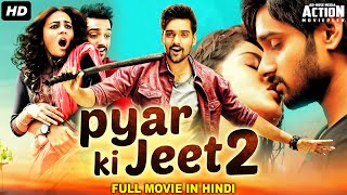 Sumanth Ashwin\'s PYAR KI JEET 2 Movie Hindi Dubbed | Blockbuster Hindi Dubbed Full Romantic Movie