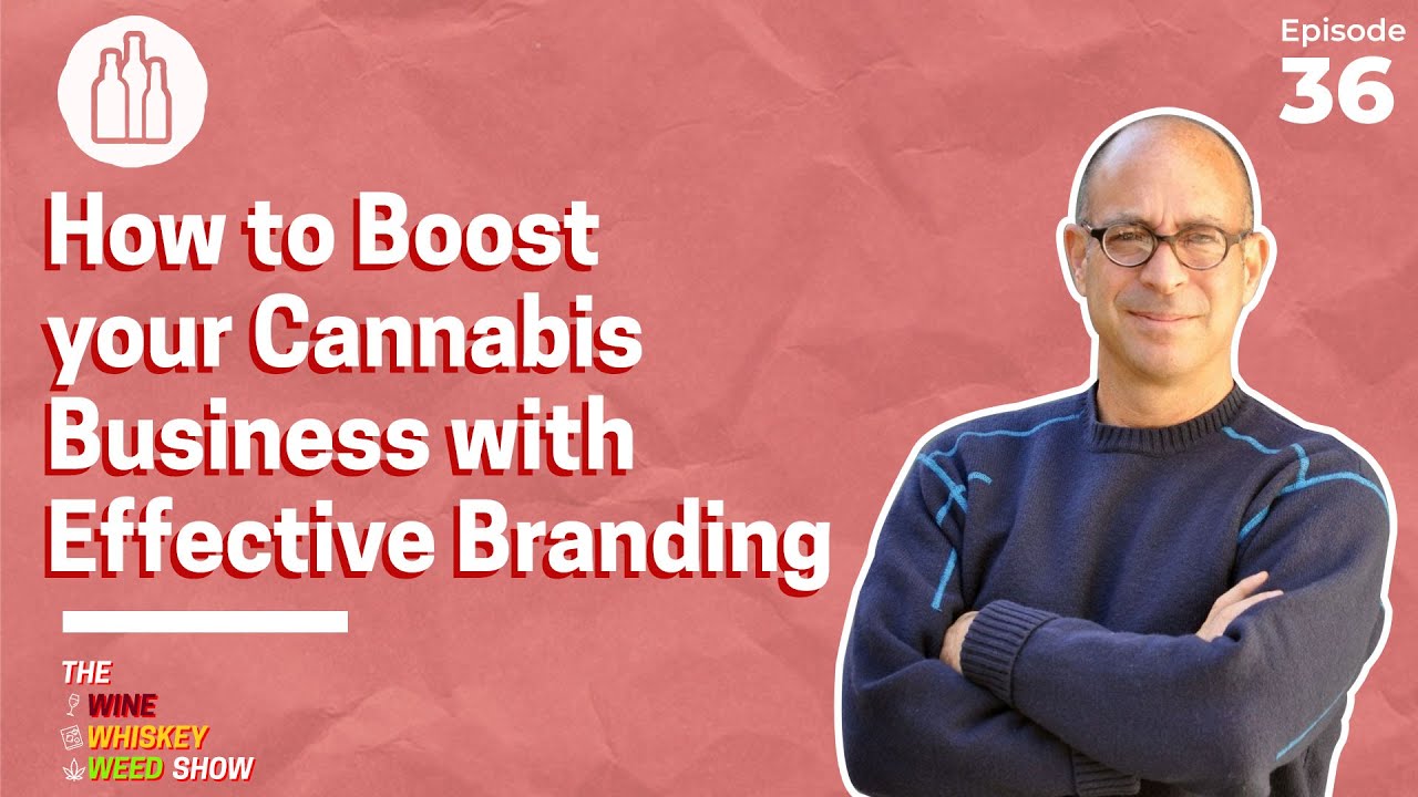 Episode 36: How to Boost your Cannabis Business with Effective Branding with David Paleschuck