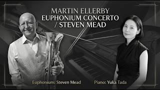 Download lagu Euphonium Concerto - Martin Ellerby - euphonium and piano/ Steven Mead and Yuka Tada mp3