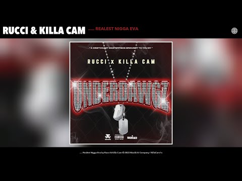 Rucci & Killa Cam - ..... Realest N*gga Eva (Official Audio)